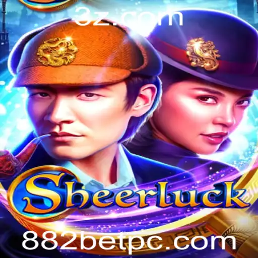 Descubra o Emocionante Mundo de Sheerluck com 882bet